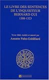 Livre des sentences de l inquisiteur Bernard Gui, 1308-1323 (coffret 2 volumes)