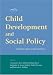 Books : Child Development And Social Policy: Knowledge for Action (Decade of Behavior)