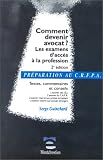 Revue LGDJ / Montchrestien  / Comment devenir avocat ? 2e édition