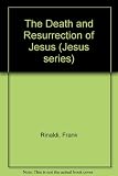 The death and resurrection of Jesus : six sessions for youth groups on Luke's Gospel