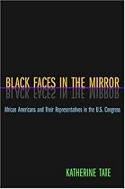 Black Faces in the Mirror: African Americans and Their Representatives in the U.S. Congress