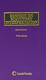 Bennion on statutory interpretation. Cumulative second supplement to fifth edition including replacement index. a code