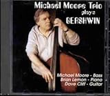 Eigenschaften Michael Moore Trio  / Plays Gershwin [UK-Import]