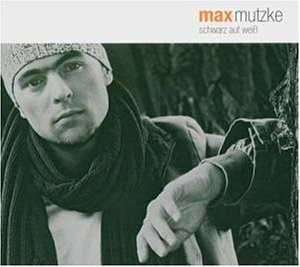 Max Mutzke - Schwarz Auf Weiss - Zortam Music