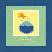 Framed Baby Gift, Fish - Go out to Dance with the joyful. Jeremiah 32:4 - 10 X 10