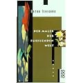 Der Maler der flie�enden Welt. Roman.