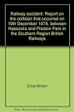 Railway accident : report on the collision that occurred on 19th December 1978, between Hassocks and Preston Park in the Southern Region British Railways