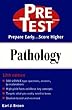 Pathology - [electronic resource]  : PreTest self-assessment and review  : Earl J. Brown ; student reviewers, Sara M. Nesler ... [et al.].