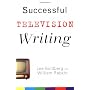 Successful Television Writing by Lee Goldberg