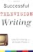 Successful Television Writing
