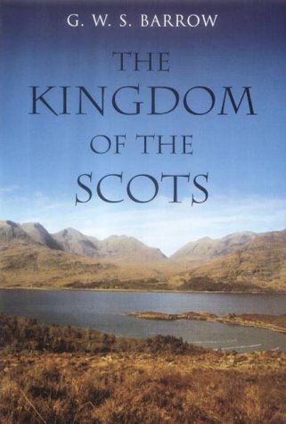 City Travel Guides Discounted  Books : The Kingdom of the Scots: Government, Church and Society from the Eleventh to the Fourteenth Century