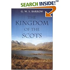 The Kingdom of the Scots: Government, Church and Society from the Eleventh to the Fourteenth Century