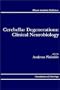 Cerebellar Degenerations: Clinical Neurobiology (Foundations of Neurology)