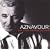 Aznavour: Ses Plus Grands Succes
