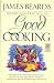James Beard's Theory & Practice of Good Cooking: (Reissue)