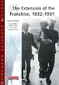 Extension of the Franchise: 1832-1931 (Heinemann Advanced History)