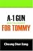 A 1 Gun for Tommy: the best of my 7