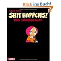 Shit happens!: Das Skandalbuch