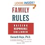 Family Rules: Raising Responsible Children: 2005 Edition