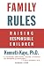 Book Family Rules: Raising Responsible Children: 2005 Edition