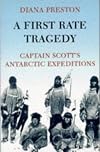 A First Rate Tragedy: Robert Falcon Scott and the Race to the South Pole
