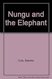 Nungu and the elephant