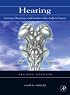 Hearing, Second Edition: Anatomy, Physiology, and Disorders of the Auditory System