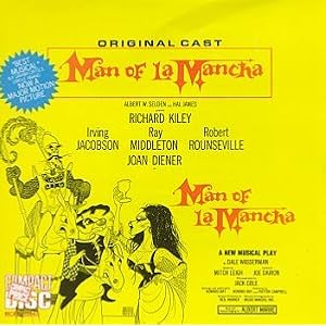 Man Of La Mancha (1965 Original Broadway Cast) by Joe Darion, Mitch Leigh, Man of La Mancha pit orchestra, Irving Jacobson, and Joan Diener (Audio CD - 1990) - Cast Recording