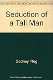 Seduction of a tall man