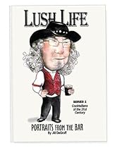 Lush Life; Portraits from the Bar