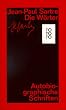Die W�rter. Autobiographische Schriften.