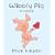 Wibbly Pig is Happy