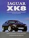 Jaguar Xk8: The Authorised Biography