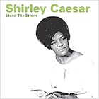 Stand the Storm by Shirley Caesar