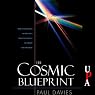The Cosmic Blueprint: New Discoveries in Nature's Creative Ability to Order the Universe