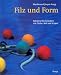 Filz und Form