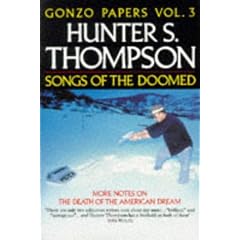 Songs of the Doomed: More Notes on the Death of the American Dream (Picador Books)