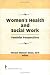 Book Women's Health and Social Work: Feminist Perspectives