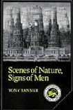 Scenes of Nature, Signs of Men: Essays on 19th and 20th Century American Literature (Cambridge Studies in American Literature and Culture)