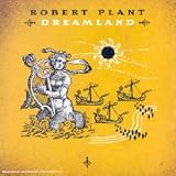 Revue Robert Plant  / Dreamland