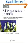A l'origine du son, le souffle : le t...