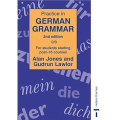 Practice in German Grammar - 2nd edition: For Students Starting Post-16 Courses (Practice in Grammar)
