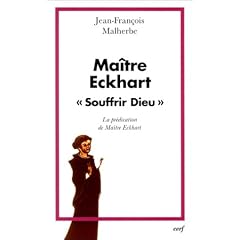 Ma�tre Eckhart : "Souffrir Dieu"
