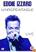 Eddie Izzard - Unrepeatable [1994]