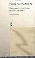 Facing Postmodernity: French Intellectual Thought (Social Futures Series)