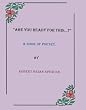 Are You Ready For This?: A Book of Poetry