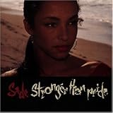 Stronger Than Pride - Sade