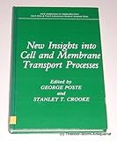 New insights into cell and membrane transport processes