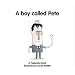 A Boy Called Pete (Popjustice Idols Series)