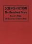 Science-Fiction: The Gernsback Years : A Complete Coverage of the Genre Magazines Amazing, Astounding, Wonder, and Others from 1926 Through 1936